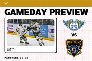 PREVIEW: PANTHERS TRAVEL TO FIFE FLYERS