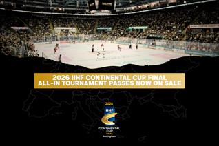 ALL-IN IIHF CONTINENTAL CUP FINAL TICKETS NOW ON SALE