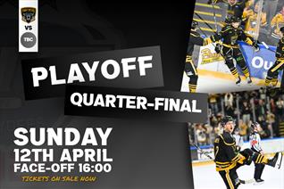 PLAYOFF QUARTER-FINAL TICKETS NOW ON SALE