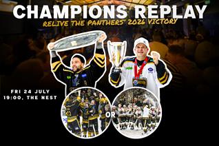 PANTHERS CHAMPIONS REPLAY WATCH PARTY: FRI 24TH JULY