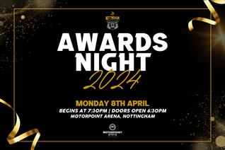 AWARDS NIGHT TO TAKE PLACE ON MONDAY 8TH APRIL