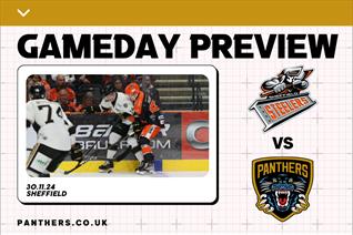 PANTHERS ON THE ROAD AT SHEFFIELD TONIGHT