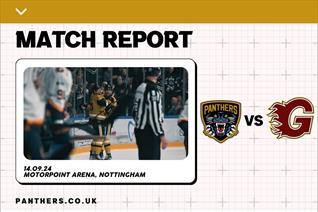 14TH SEPTEMBER 2024: PANTHERS 4-3 FLAMES