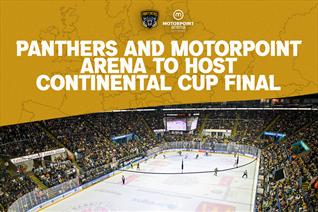 PANTHERS AND MOTORPOINT ARENA TO HOST 2026 CONTINENTAL CUP FINAL